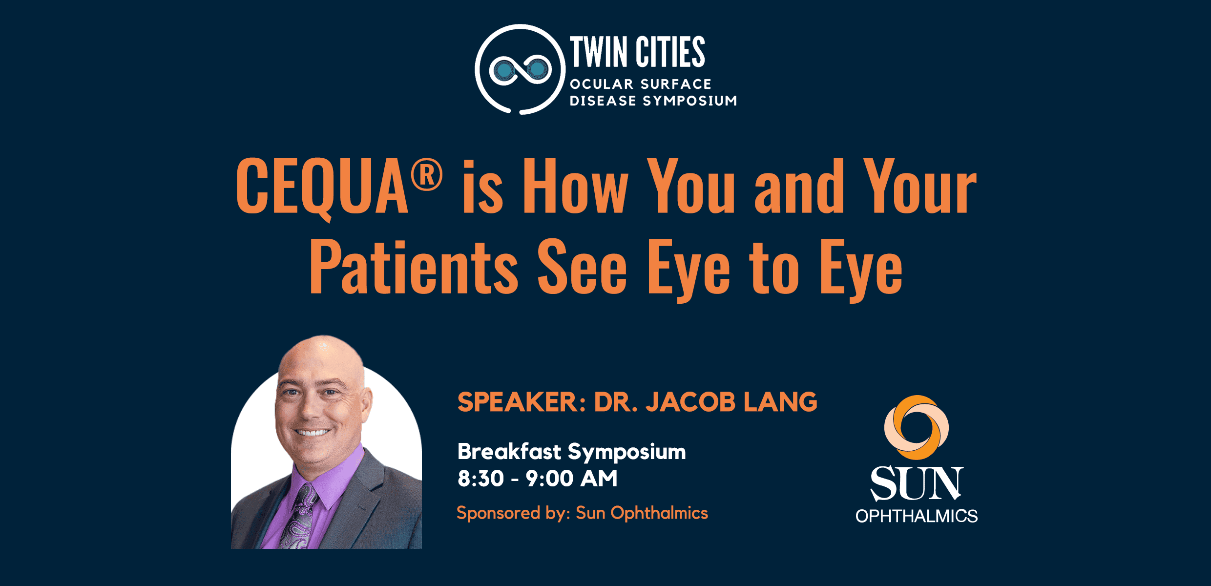 Twin Cities Sun Ophthalmic’s Sponsored Symposium