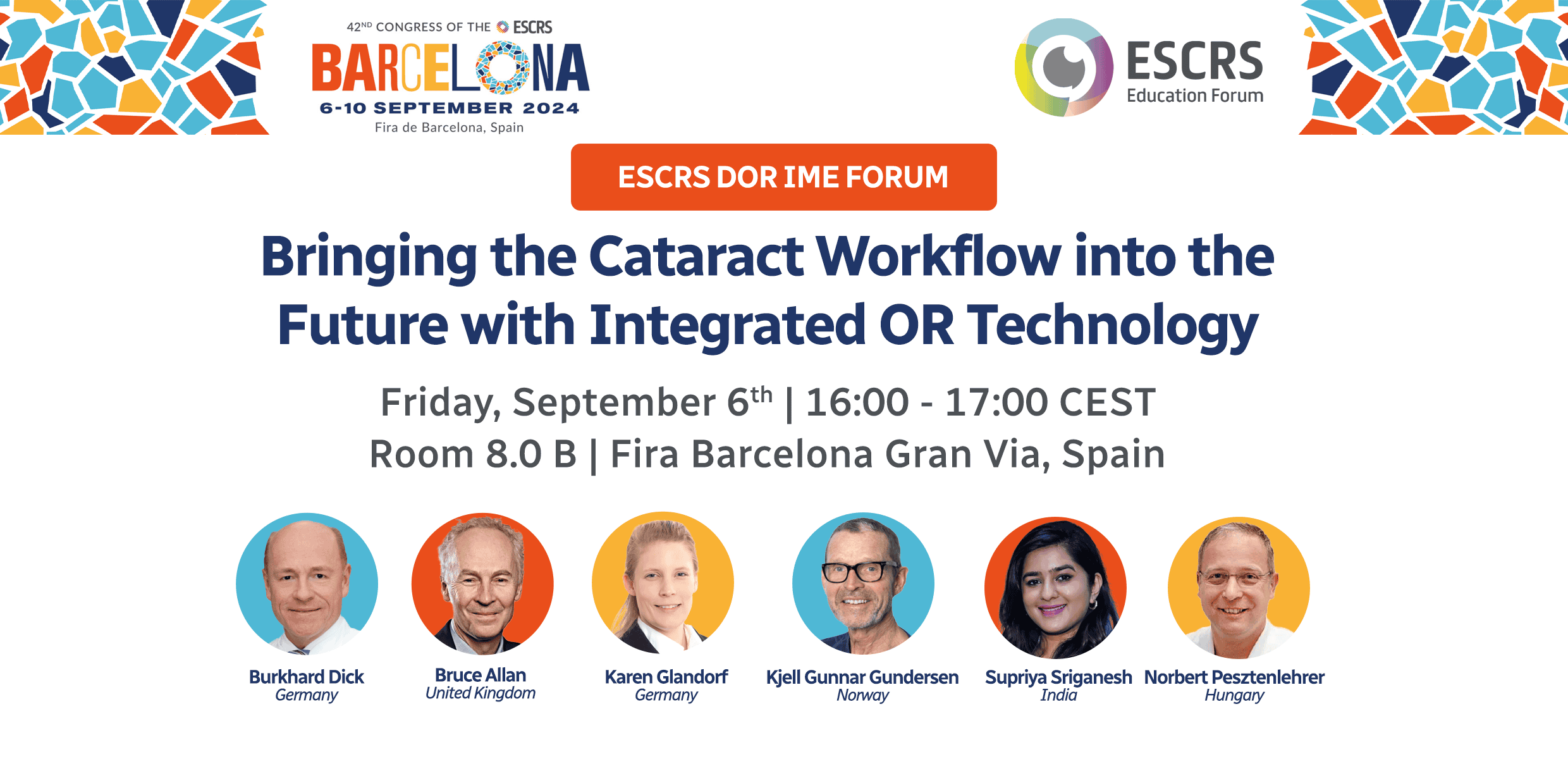 ESCRS DOR IME Forum: Bringing the Cataract Workflow into the Future with Integrated OR Technology