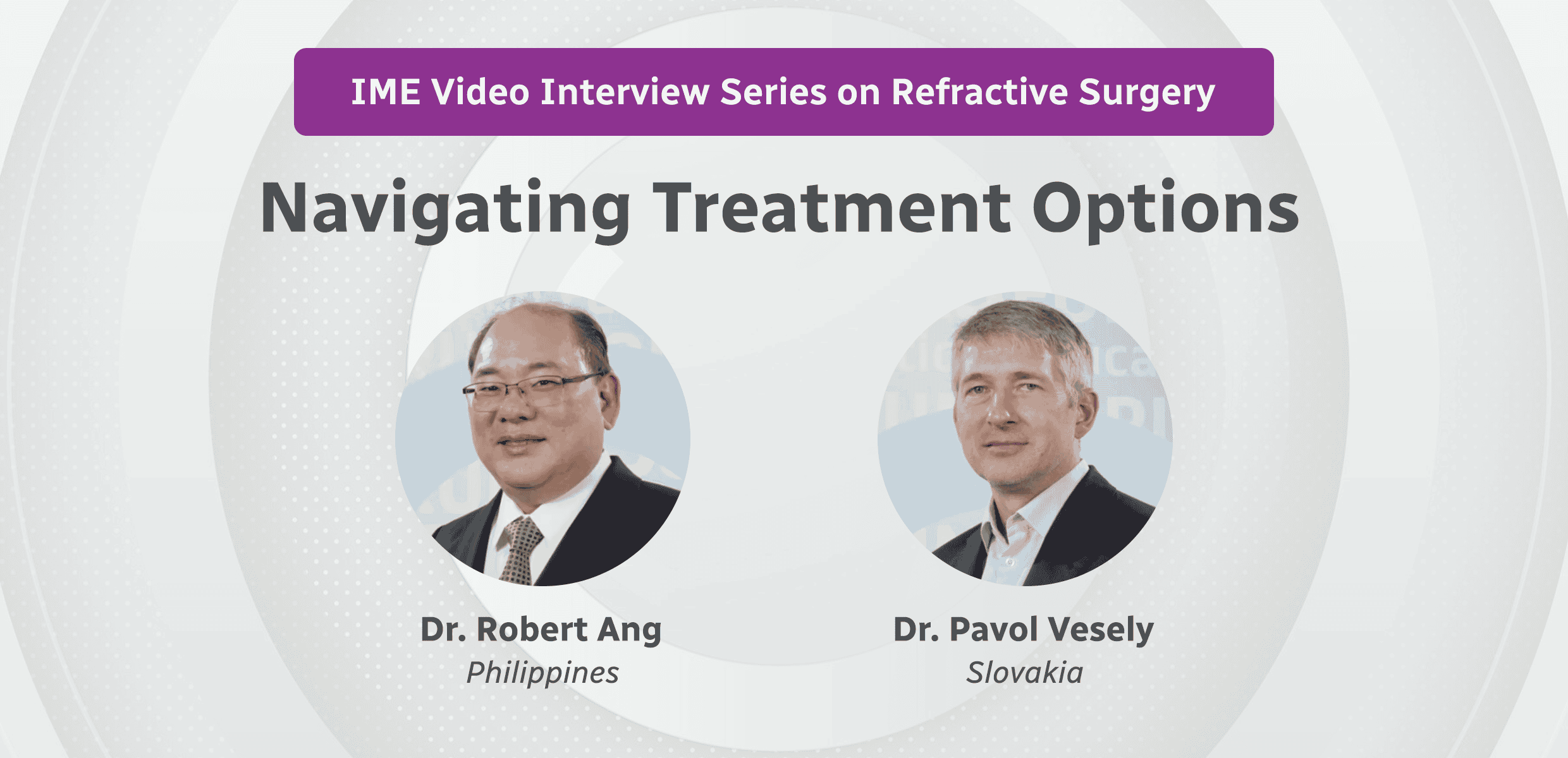 lME Video Interview Series on Refractive Surgery: Navigating Treatment Options