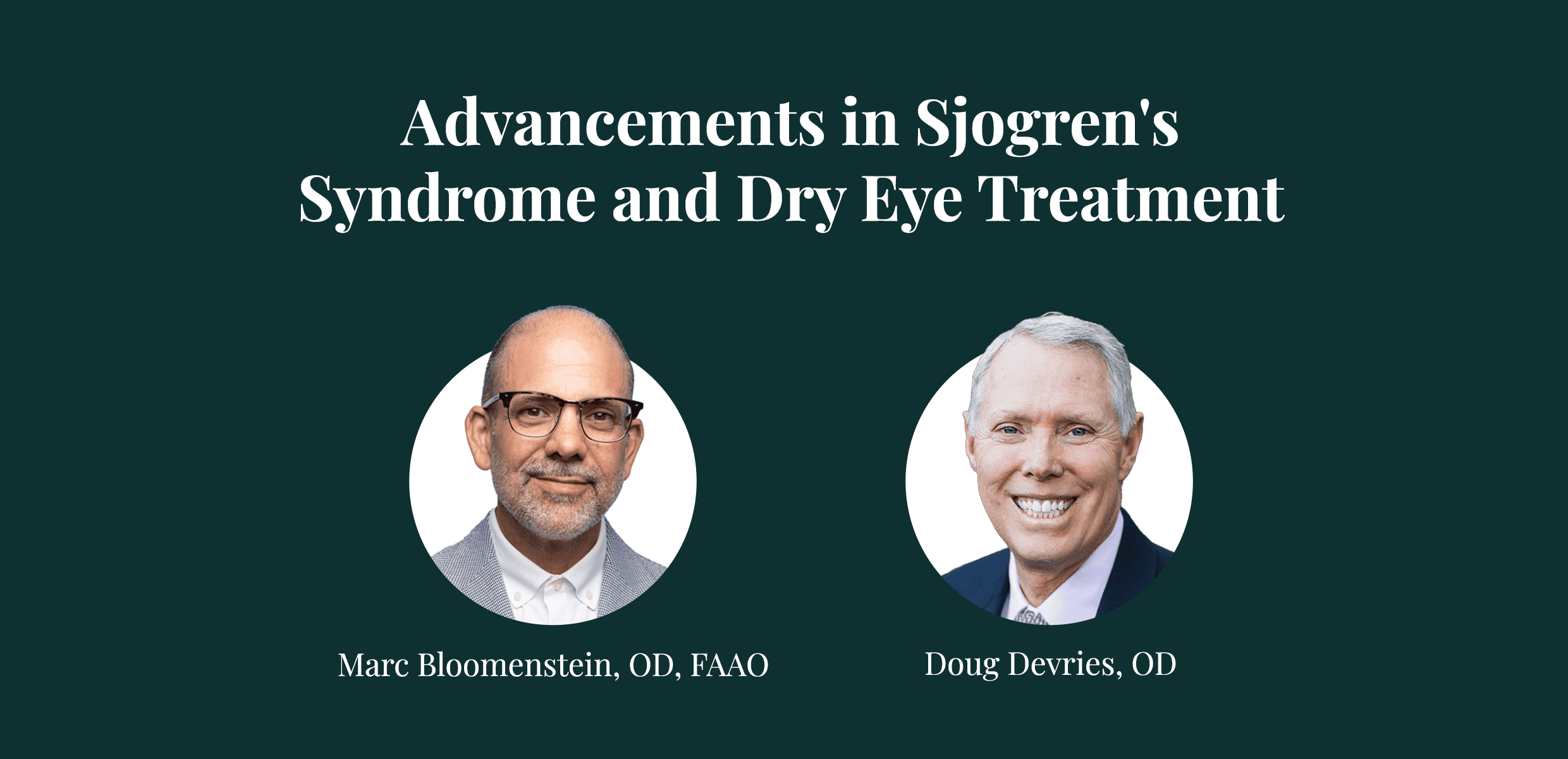 Advancements in Sjogren’s Syndrome and Dry Eye Treatment