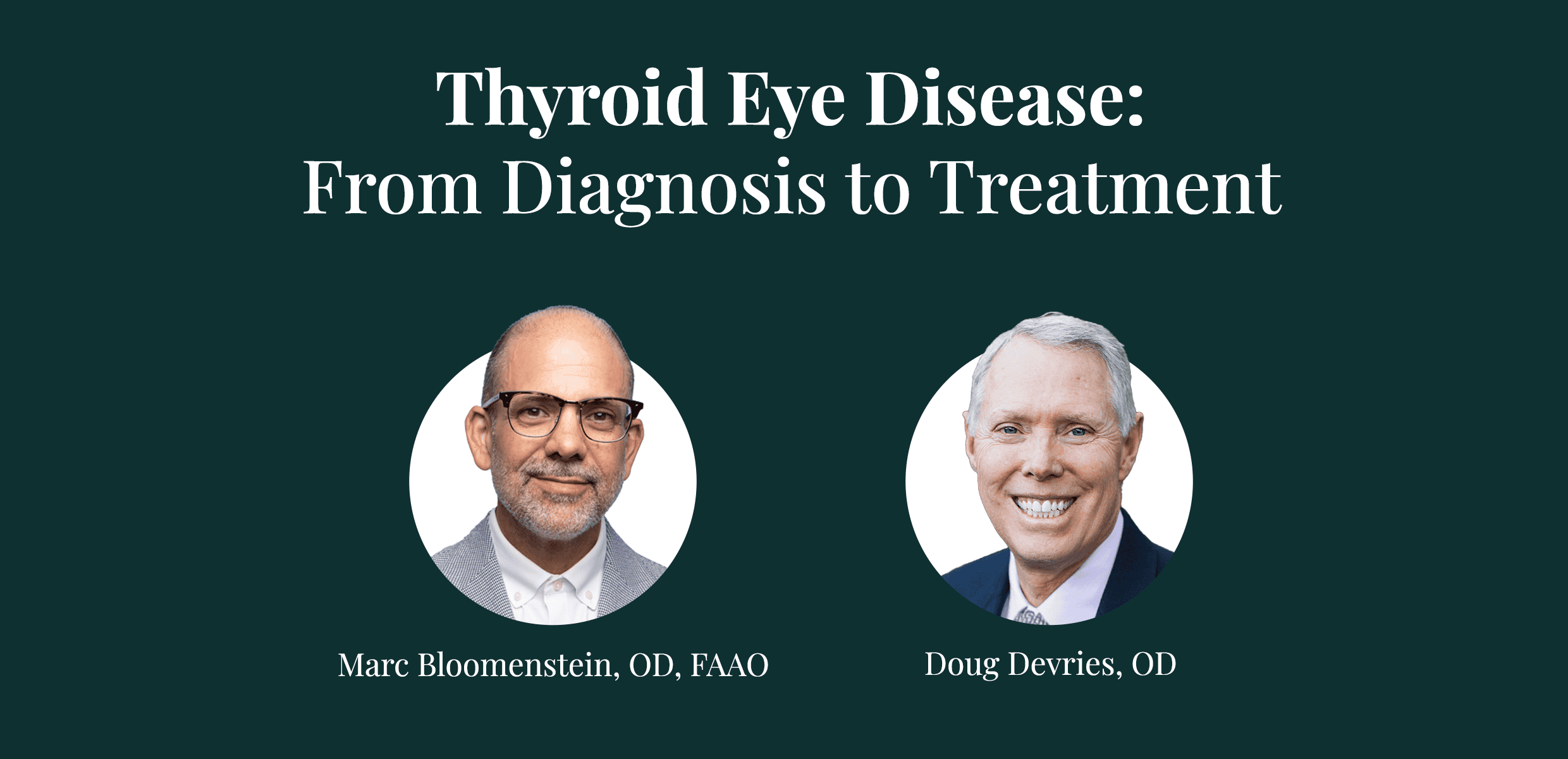 Thyroid Eye Disease: From Diagnosis to Treatment