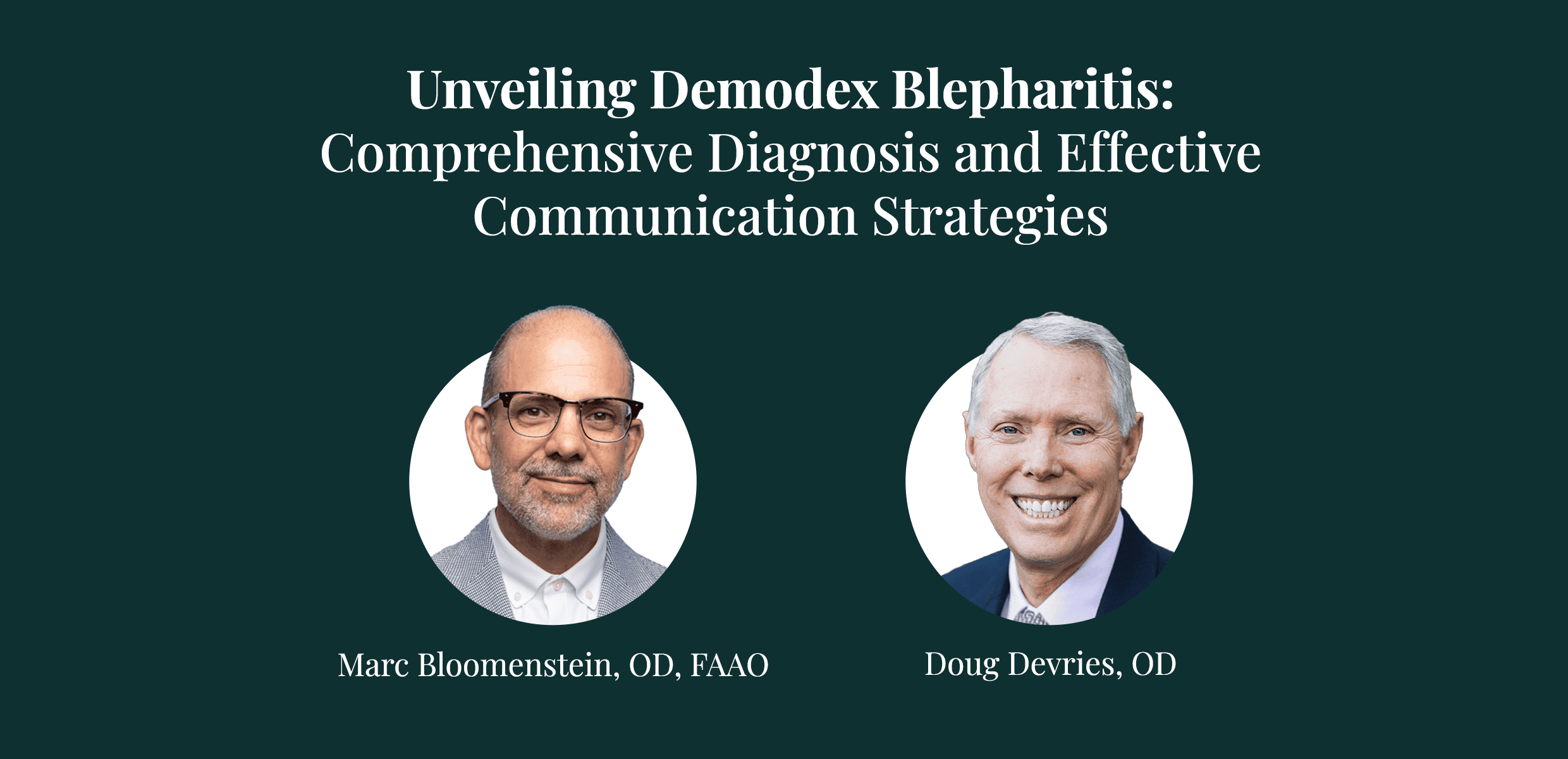 Unveiling Demodex Blepharitis: Comprehensive Diagnosis and Effective Communication Strategies