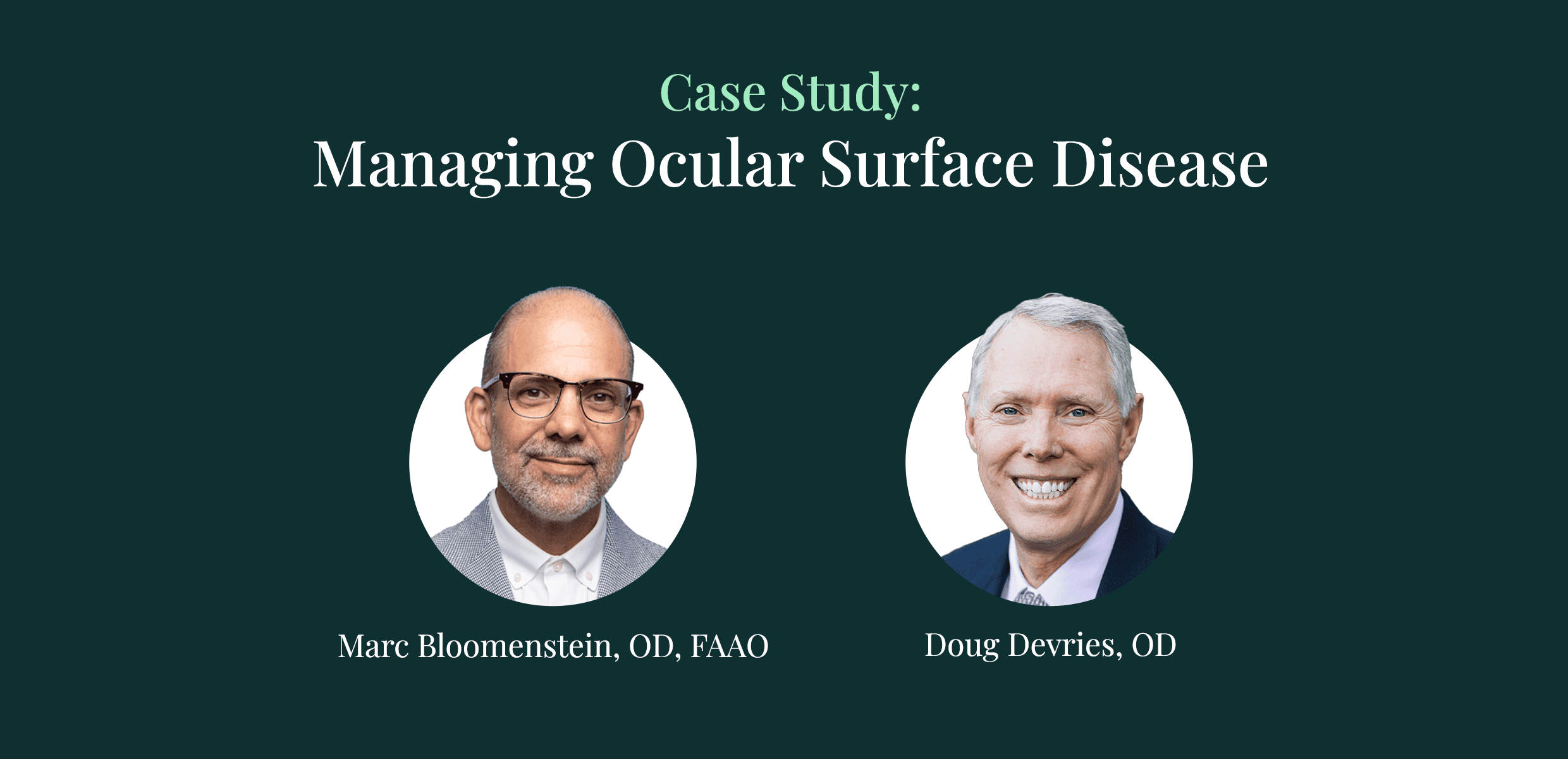 Case Study: Managing Ocular Surface Disease