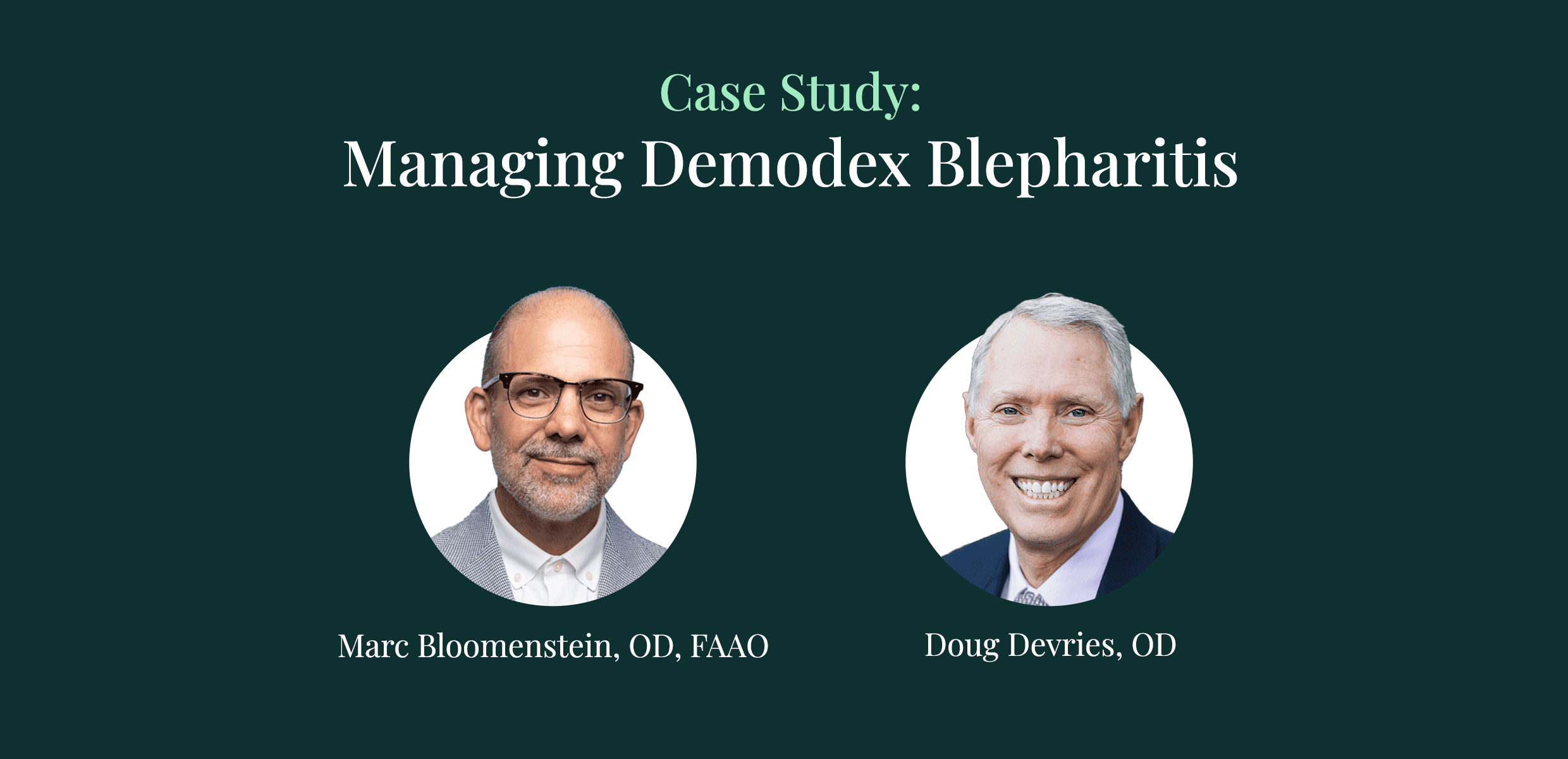 Case Study: Managing Demodex Blepharitis