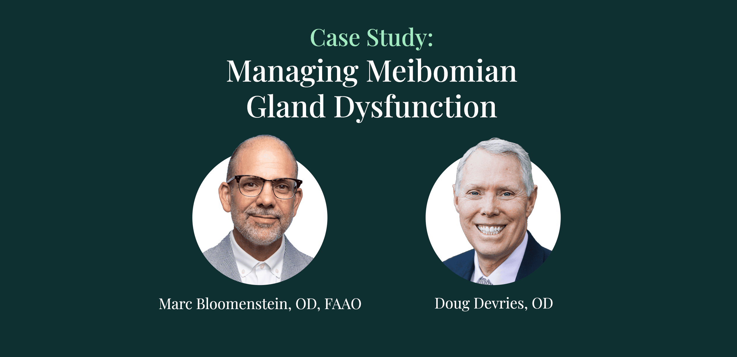 Case Study: Managing Meibomian Gland Dysfunction